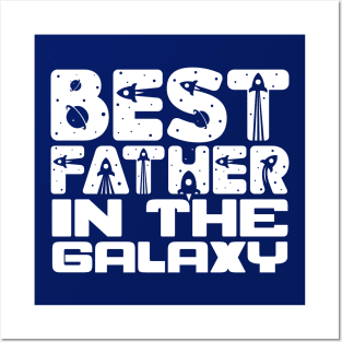 Best Father In The Galaxy Posters and Art